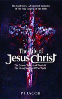 The life of Jesus christ