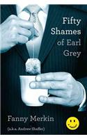 Fifty Shames of Earl Grey