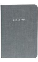 Zen as F*ck Journal (Cloth Cover)