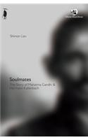 Soulmates: The Story of Mahatma Gandhi and Hermann Kallenbach