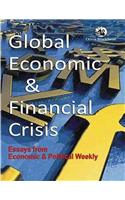 Global Economic And Financial Crisis: Essays From Economic And Political Weekly